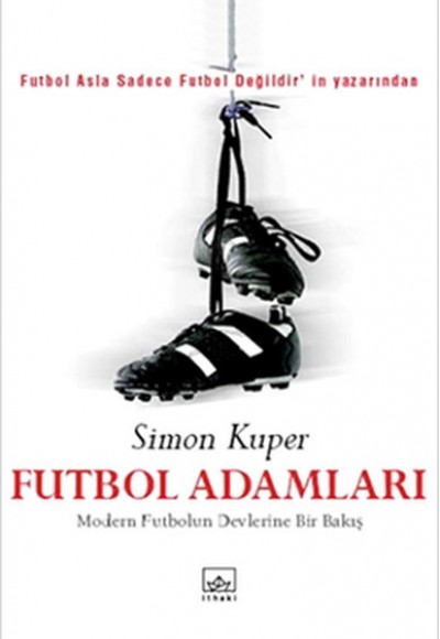 Futbol Adamları  Modern Futbolun Devlerine Bir Bakış