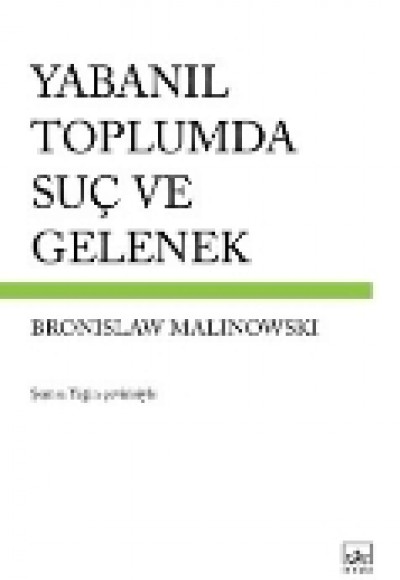 Yabanıl Toplumda Suç ve Gelenek