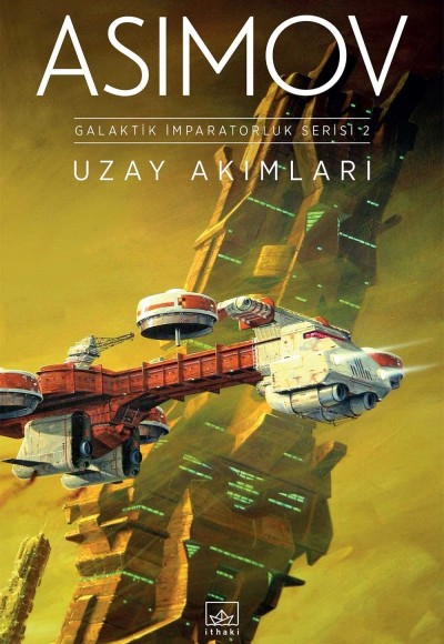 Uzay Akımları - Galaktik İmparatorluk Serisi - 2