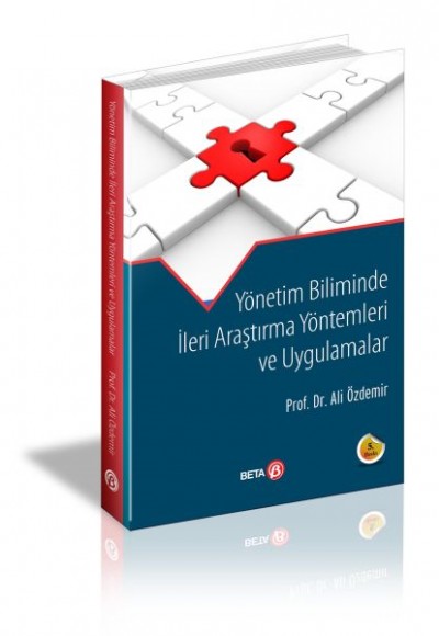 Yönetim Biliminde İleri Araştırma Yöntemleri ve Uygulamalar