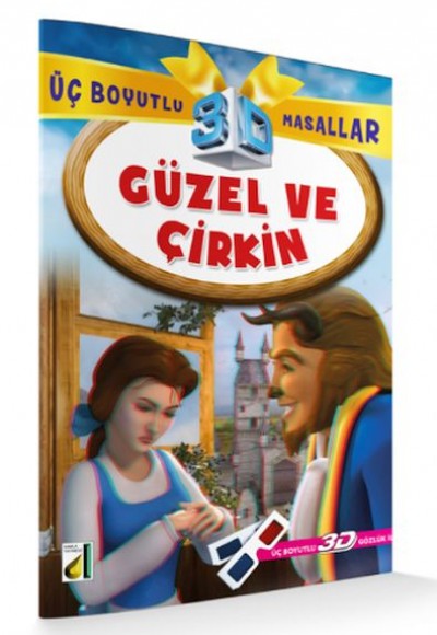 Güzel ve Çirkin / 3 Boyutlu Masallar