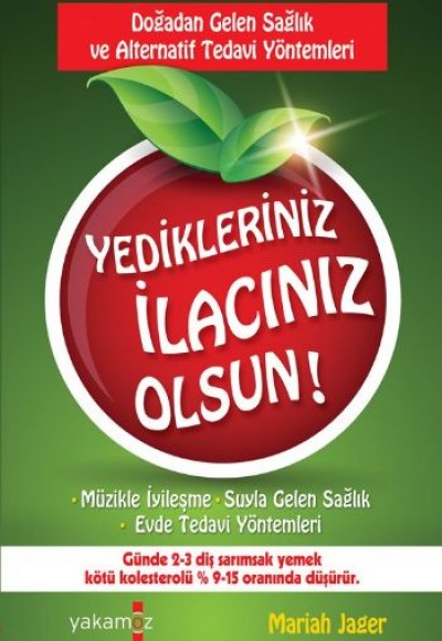 Yedikleriniz İlacınız Olsun!