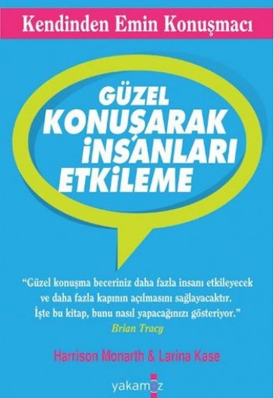 Güzel Konuşarak İnsanları Etkileme