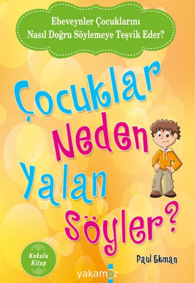 Çocuklar Neden Yalan Söyler? - Kokulu Seri