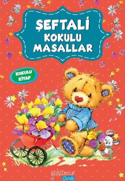 Şeftali Kokulu Masallar