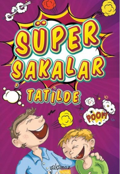 Süper Şakalar Tatilde