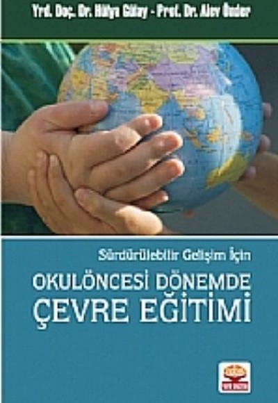 Okulöncesi Dönemde Çevre Eğitimi  Sürdürülebilir Gelişim İçin