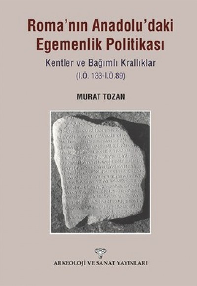 Roma'nın Anadolu'daki Egemenlik Politikası