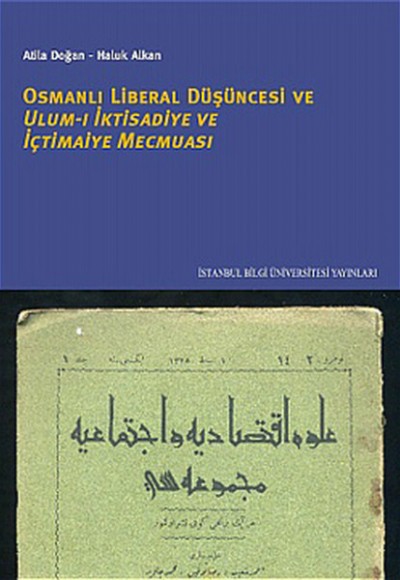 Osmanlı Liberal Düşüncesi Ulum-ı İktisadiye ve İçtimaiye Mecmuası