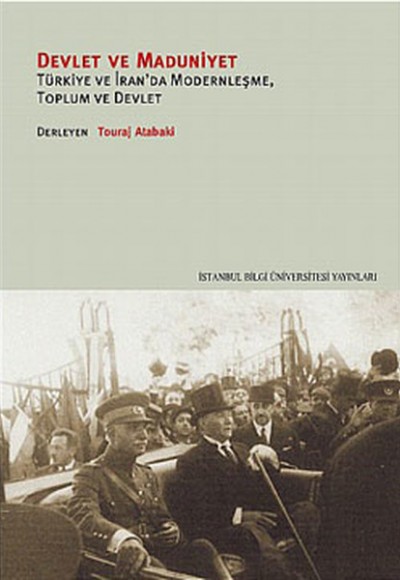 Devlet ve Maduniyet  Türkiye ve İran'da Modernleşme, Toplum ve Devlet