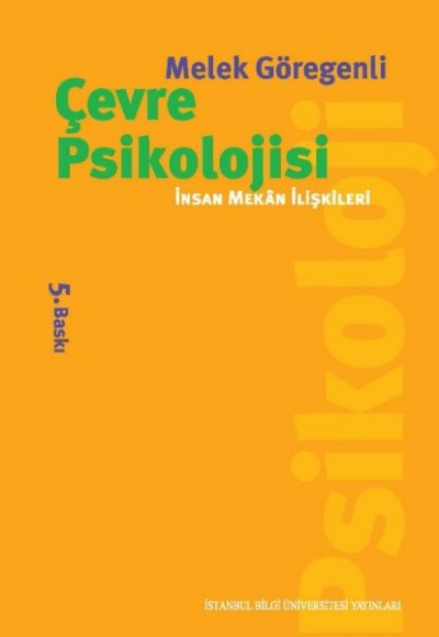 Çevre Psikolojisi  İnsan Mekan İlişkileri