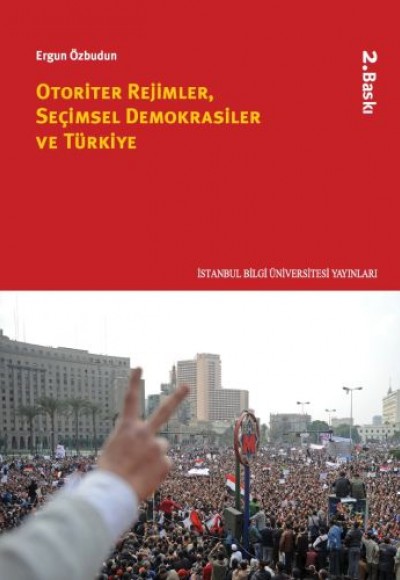 Otoriter Rejimler, Seçimsel Demokrasiler ve Türkiye