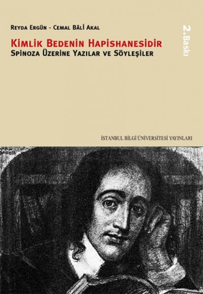 Kimlik Bedenin Hapishanesidir  Spinoza Üzerine Yazılar ve Söyleşiler