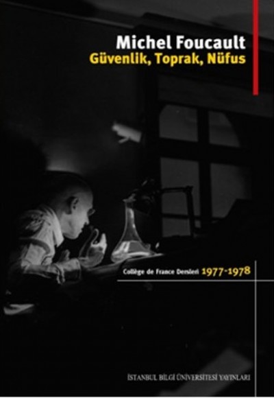 Güvenlik, Toprak, Nüfus / College De France Dersleri (1977-1978)