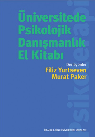 Üniversitede Psikolojik Danışmanlık El Kitabı