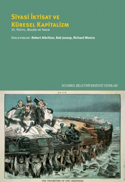 Siyasi İktisat ve Küresel Kapitalizm: 21. Yüzyıl, Bugün Ve Yarın