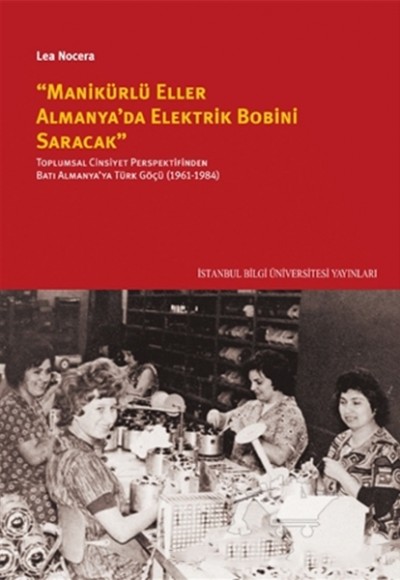 ’’Manikürlü Eller Almanya’da Elektirik Bobini Saracak’’