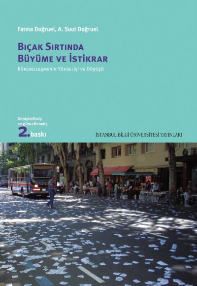 Bıçak Sırtında Büyüme Ve İktidar Küreselleşmenin Yükselişi Ve Düşüşü