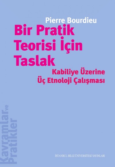 Bir Pratik Teorisi İçin Taslak - Kabiliye Üzerine Üç Etnoloji Çalışması