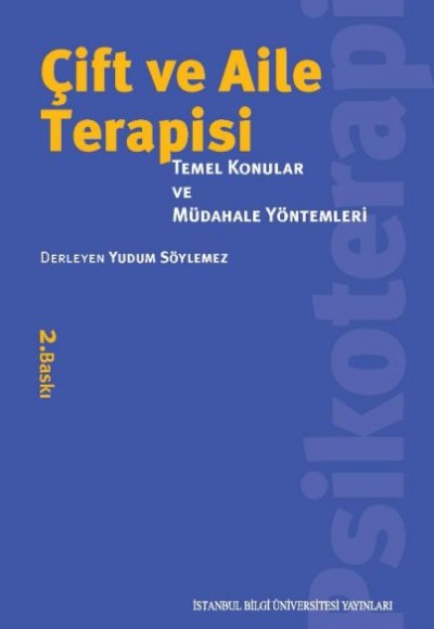 Çift ve Aile Terapisi - Temel Konular ve Müdahale Yöntemleri