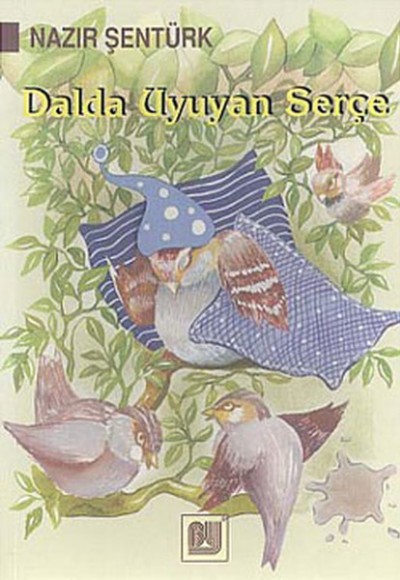 Dalda Uyuyan Serçe