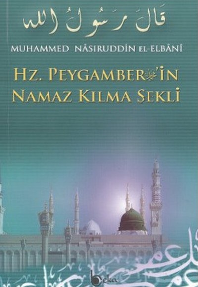 Hz. Peygamber'in Namaz Kılma Şekli (Şamua)