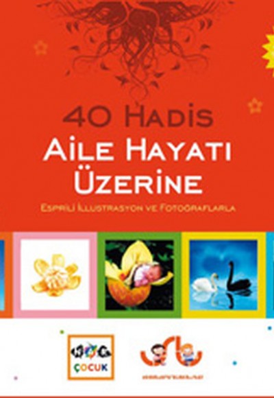 40 Hadis Aile Hayatı Üzerine  Espirili İllustrasyon ve Fotoğraflarla