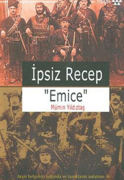 İpsiz Recep 'Emice'