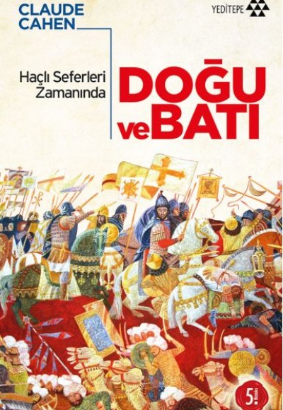 Haçlı Seferleri Zamanında Doğu ve Batı