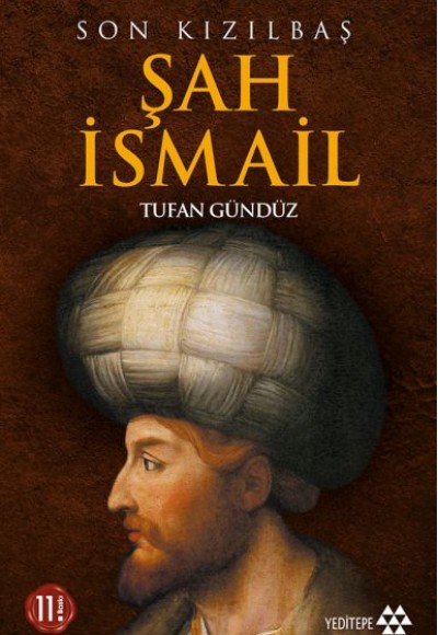 Son Kızılbaş Şah İsmail