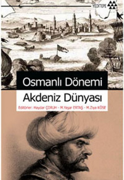 Osmanlı Dönemi Akdeniz Dünyası