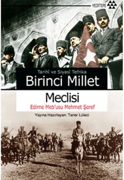 Tarihi ve Siyasi Tefrika Birinci Millet Meclisi