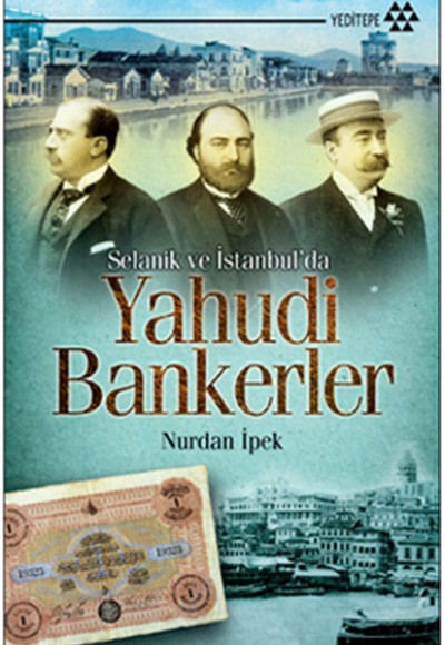 Selanik ve İstanbul’da Yahudi Bankerler