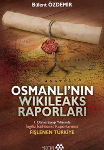 Osmanlı’nın Wikileaks Raporları (Cep Boy)