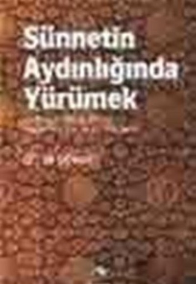 Sünnetin Aydınlığında Yürümek