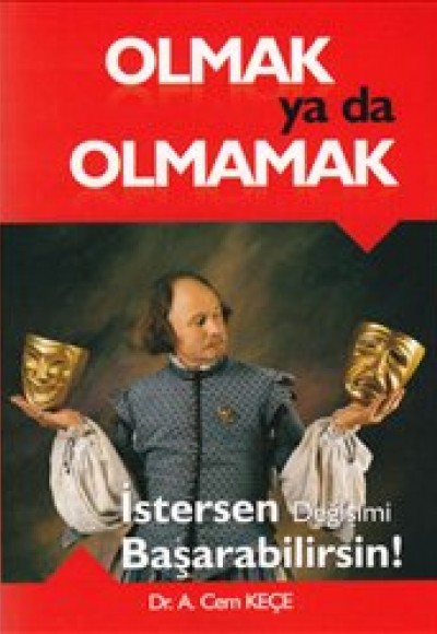 Olmak ya da Olmamak