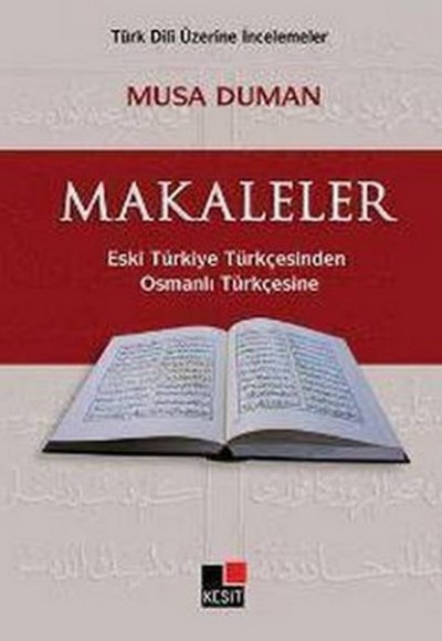 Makaleler Eski Türkiye TürkçesindenOsmanlı Türkçesine