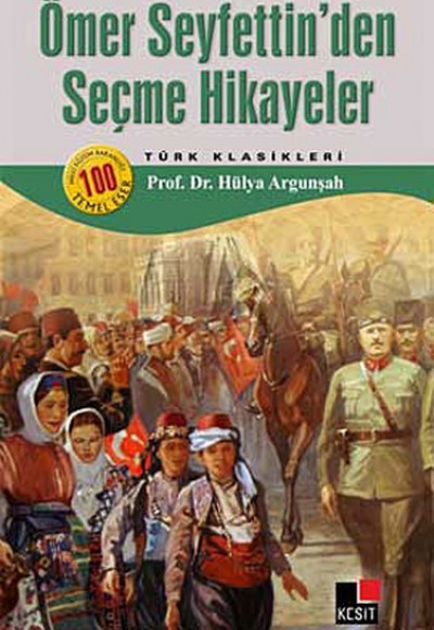 Ömer Seyfettin Seçme Hikayeler