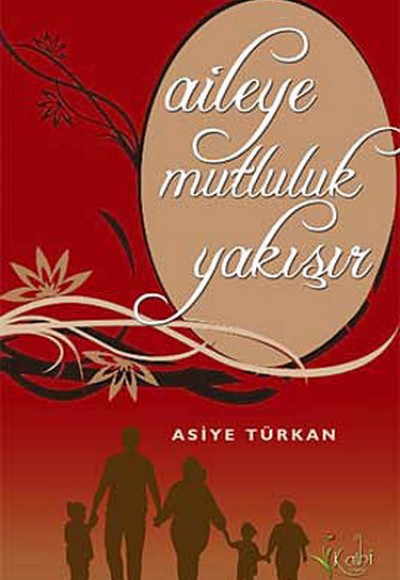 Aileye Mutluluk Yakışır