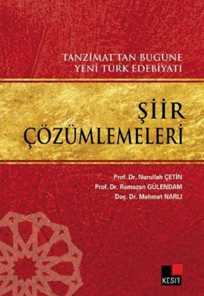 Tanzimattan Bugüne Yeni Türk Edebiyatı Şiir Çözümlemeleri