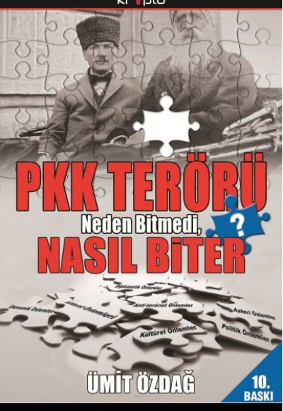 PKK Terörü Neden Bitmedi, Nasıl Biter?