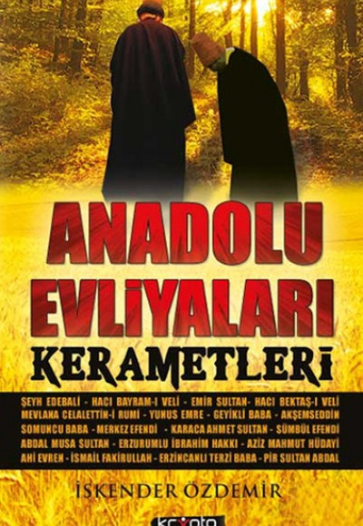 Anadolu Evliyaları Kerametleri