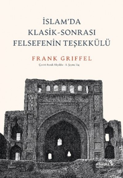 İslam’da Klasik-Sonrası Felsefenin Teşekkülü