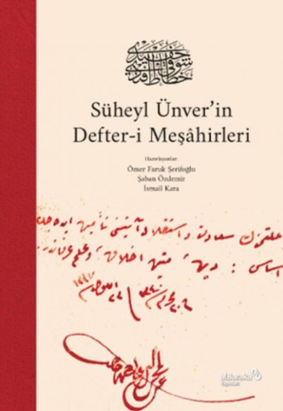 Süheyl Ünver’in Defter-i Meşâhirleri (Ciltli)