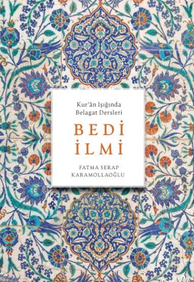 Bedi İlmi (Kur'Ân Işığında Belagat Dersleri)