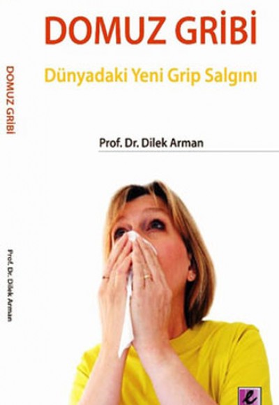 Domuz Gribi  Dünyadaki Yeni Grip Salgını