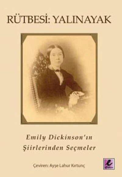 Rütbesi Yalınayak  Emily Dickinson'ın Şiirlerinden Seçmeler