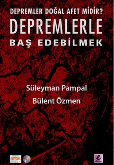 Depremler Doğal Afet midir? Depremlerle Baş Edebilmek