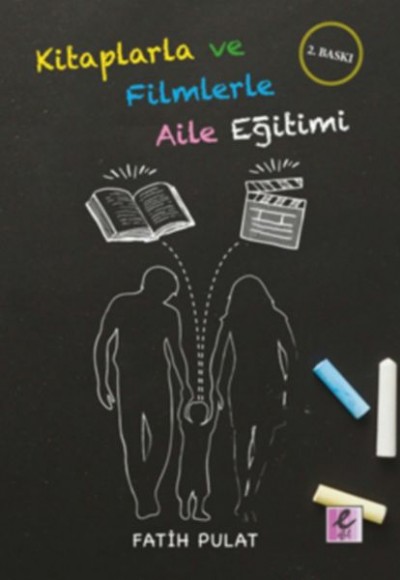 Kitaplarla ve Filmlerle Aile Eğitimi