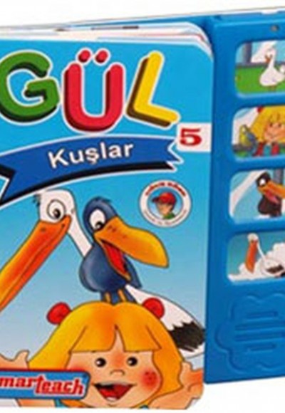 Gül Kuşlar / Gül Hayvanlar Serisi 5 (Sesli Kitap)